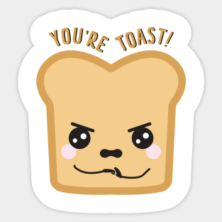 'You're Toast!' Sticker